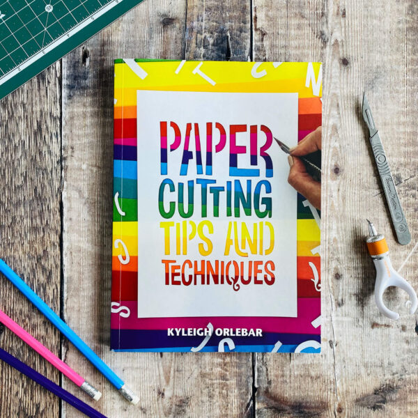 Papercutting Tips and Techniqies Book by Kyleigh Orlebar